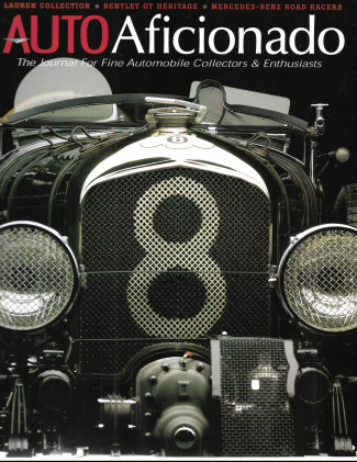 AUTO AFICIONADO 2005 MAR/APR - LAUREN'S, BENTLY GT HERITAGE, MERCEDES RACERS
